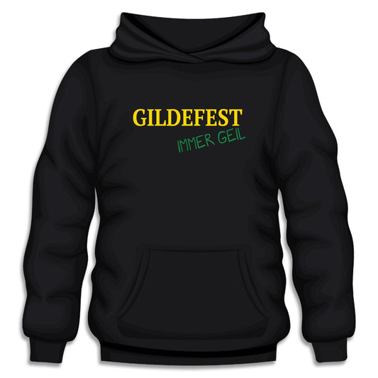 Hoodie Gildefest immer Geil Spruch | Trendiger Print - V22