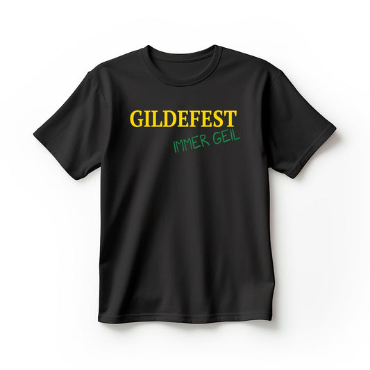 T-Shirt Gildefest immer geil Spruch | Trendiger Print - V22