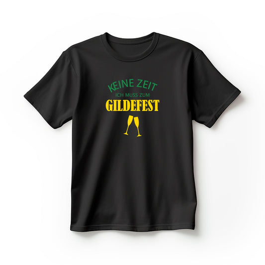 T-Shirt Keine Zeit ich muss zum Gildefest Spruch & Motiv Sektkelche | Trendiger Print - V10